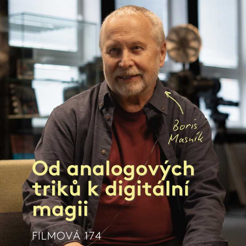Obrázek epizody Boris Masník – Od kouzla analogových triků k digitální magii
