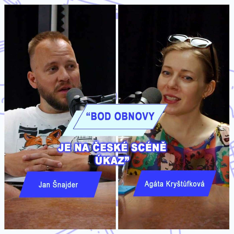 Obrázek epizody AGÁTA KRYŠTŮFKOVÁ - Bod obnovy je na české scéně úkaz