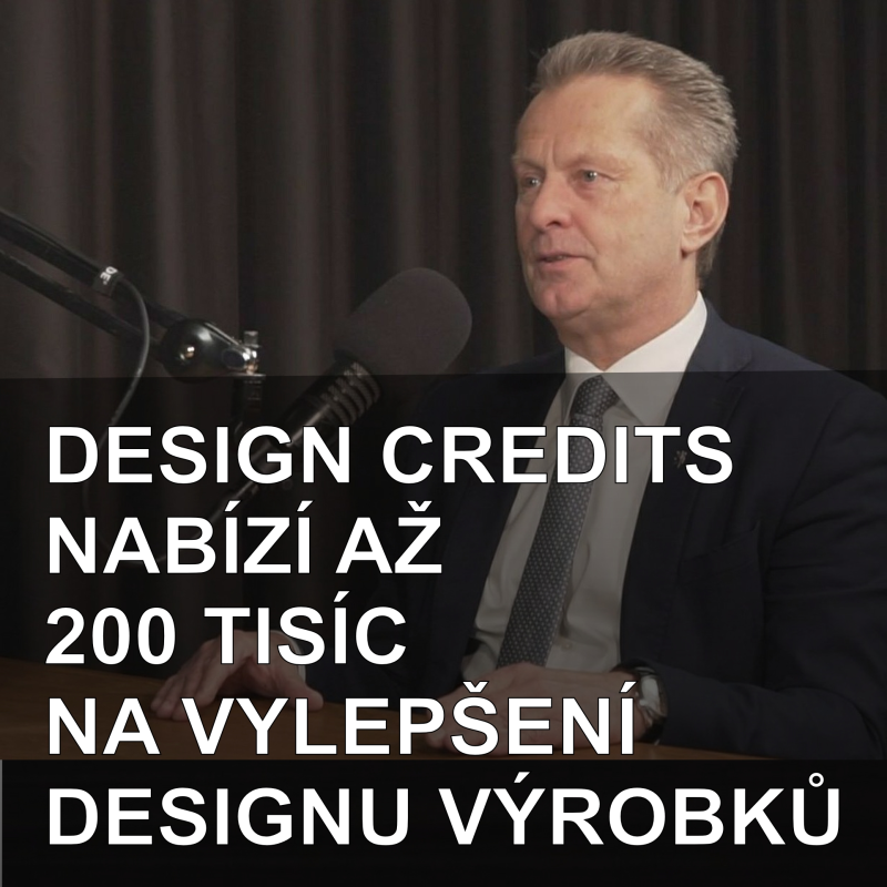 Obrázek epizody 70. Stovky firem dosáhnou na příspěvek 200 tisíc na vylepšení designu výrobků