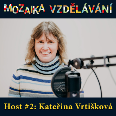 Obrázek epizody #2: S Kateřinou Vrtiškovou o učení venku, Škole bez poražených a Global Teacher Prize