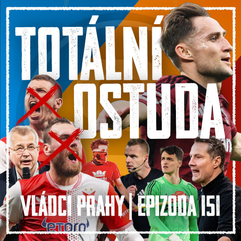 Obrázek epizody VLÁDCI PRAHY #151: Šílenství! SKS potřebuje čistku. Priske překvapil, příběhy z kotle a s kým na Plzeň?