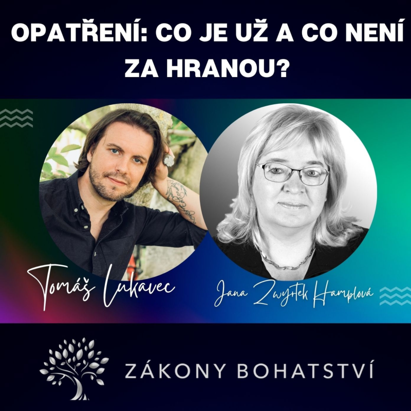 Obrázek epizody OPATŘENÍ: co už je a co není za hranou?...Jana Zwyrtek Hamplová