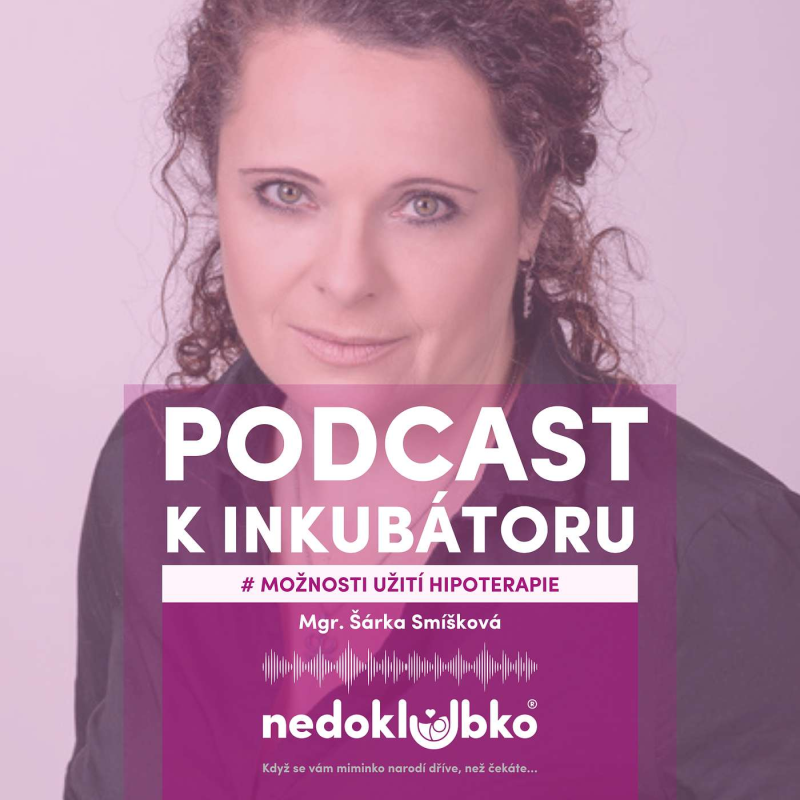 Obrázek epizody 🎙️MOŽNOSTI UŽITÍ HIPOTERAPIE 💜 Mgr. Šárka Smíšková