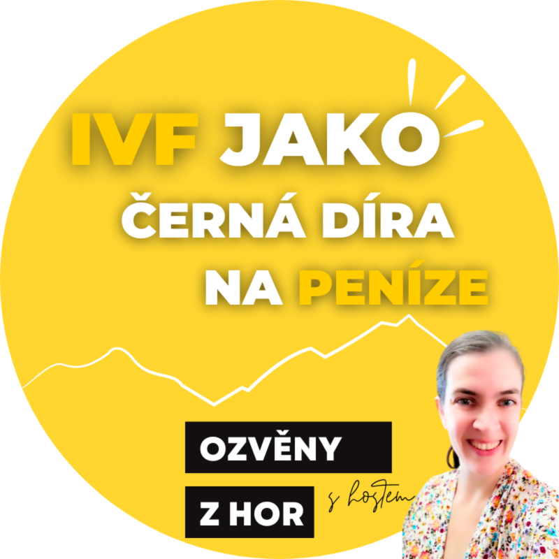 Obrázek epizody Neúspěšné IVF za 70 000 Kč | Za neplodnost si můžeme sami | Endometrióza a přesto 2 děti | s Katkou Jandlovou