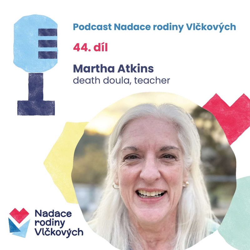 Obrázek epizody Talking about death brings calm to the living, says Martha Atkins, death doula