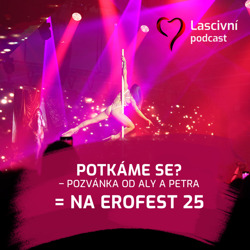 Obrázek epizody Potkáme se na EroFestu 2025? My tam určitě budeme :)