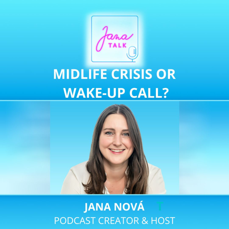 Obrázek epizody EN 50 Midlife Crisis is a Wake-Up Call. | Why So Many People Feel Lost After 40 | Jana Nová