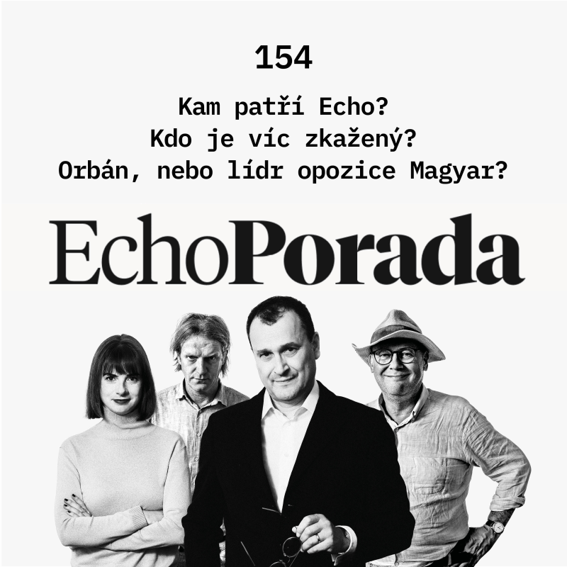 Obrázek epizody Kam patří Echo? Kdo je víc zkažený? Orbán, nebo lídr opozice Magyar?