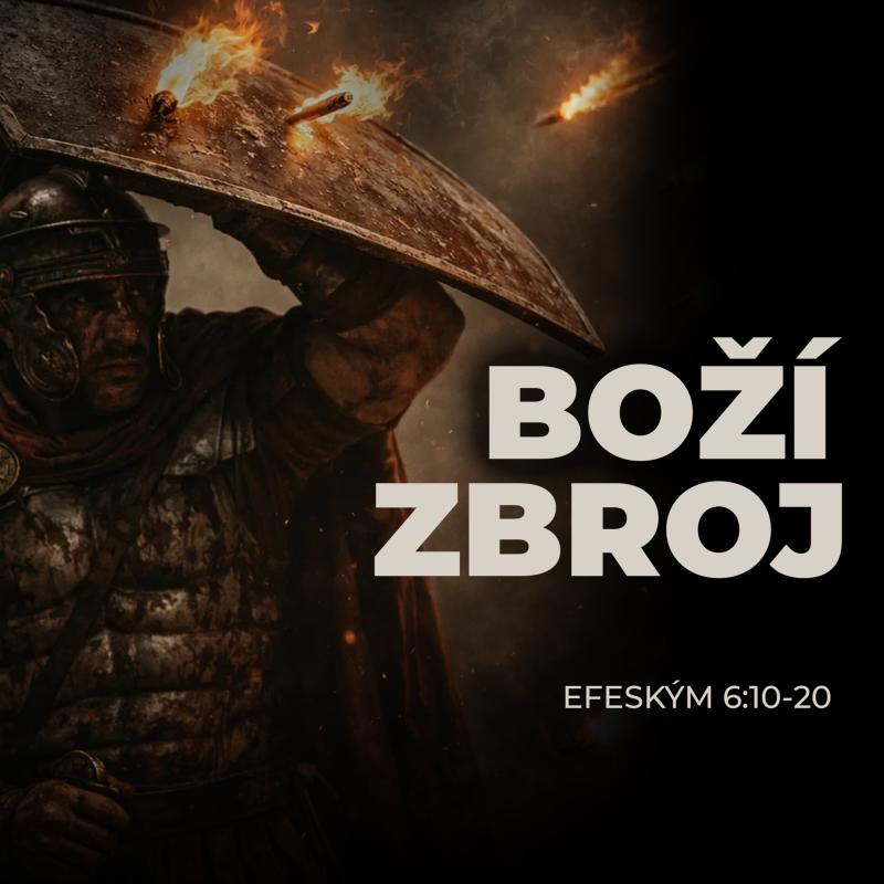Obrázek epizody #02 Boží zbroj - Efeským 6:10-20 | Duchovní boj
