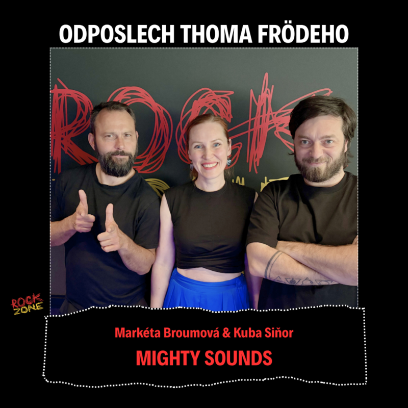 Obrázek epizody Odposlech Thoma Frödeho - Markéta Broumová & Kuba Siňor (MIGHTY SOUNDS)
