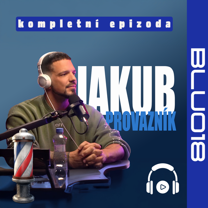 Obrázek epizody BLU018 První barber v Praze Jakub Provazník: „Laky Royal nebyl první, ale zásluhy mu upřít nemůžeme“. Pokec o profesi, ideální partnerce a fitness životě.
