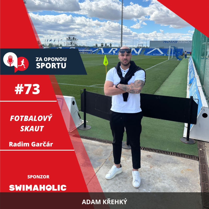 Obrázek epizody Za oponou sportu #73 - Radim Garčár - Fotbalový skaut
