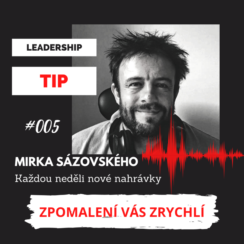 Obrázek epizody TIP 005 - Zpomalení vás zrychlí