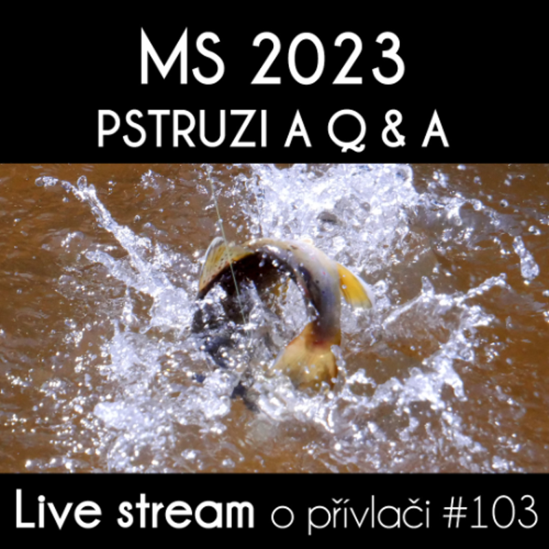 Obrázek epizody Přívlač Live #103 - Taktiky na pstruhy, MS 2023, vaše otázky a naše odpovědi