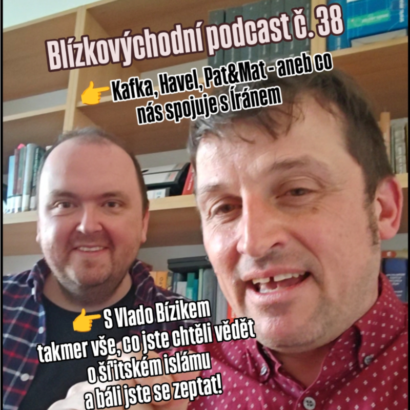 Obrázek epizody Kafka, Havel, Pat&Mat - aneb co nás spojuje s Íránem - Blízkovýchodní podcast č. 38