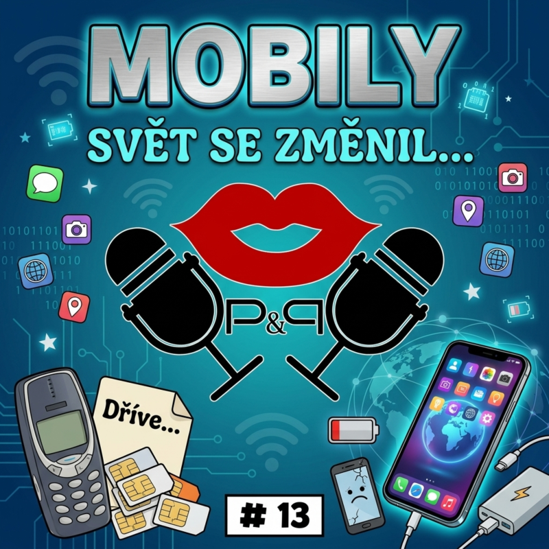 Obrázek epizody #13 MOBILY-svět se změnil...