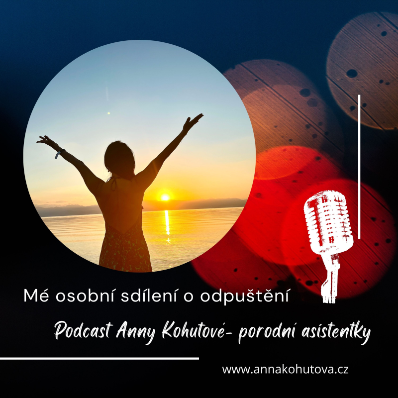 Obrázek epizody #15 Mé osobní sdílení o odpuštění