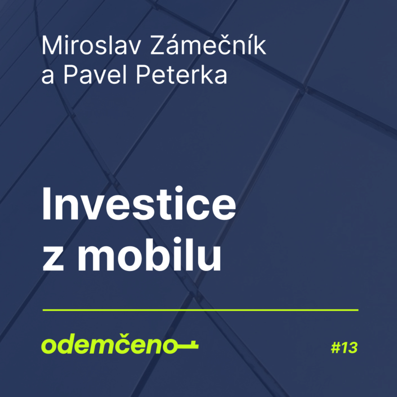 Obrázek epizody Odemčeno #13 - Investice z mobilu