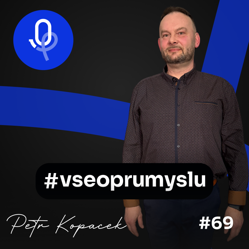 Obrázek epizody 106: Petr Kopáček –⁠⁠⁠⁠⁠⁠ Až 90 % projektů tvoří automatizace. A co těch zbývajících deset?