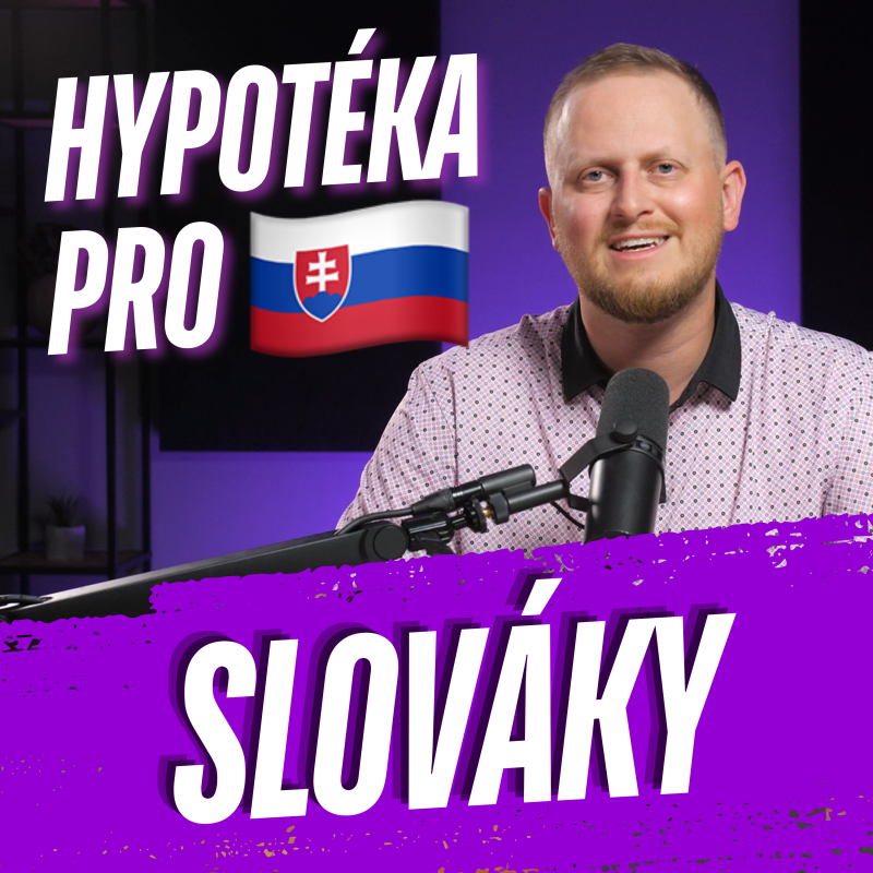 Obrázek epizody 282: Hypotéka pro Slováky v Česku