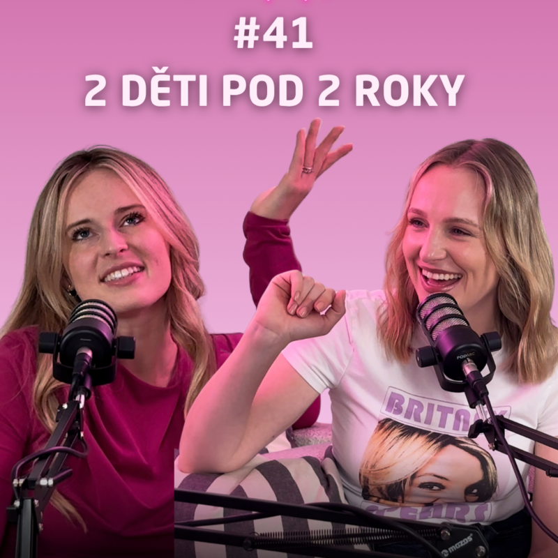 Obrázek epizody #41 Dvě děti pod dva roky. Má tenhle masakr i výhody?