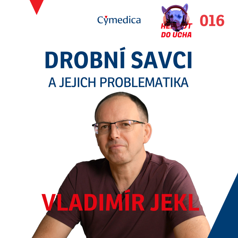 Obrázek epizody #16 - I malá zvířátka si zaslouží "velkou" medicínu aneb drobní savci mohou být zdrojem velkých starostí pro majitele i veterináře - MVDr. Vladimír Jekl