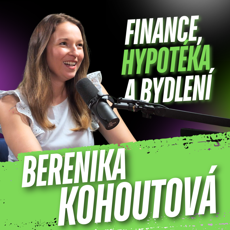 Obrázek epizody 283: Berenika Kohoutová: Jak žít finanční život po svém?
