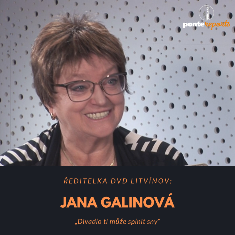 Obrázek epizody Jana Galinová – ředitelka DVD Litvínov: Divadlo ti může splnit sny