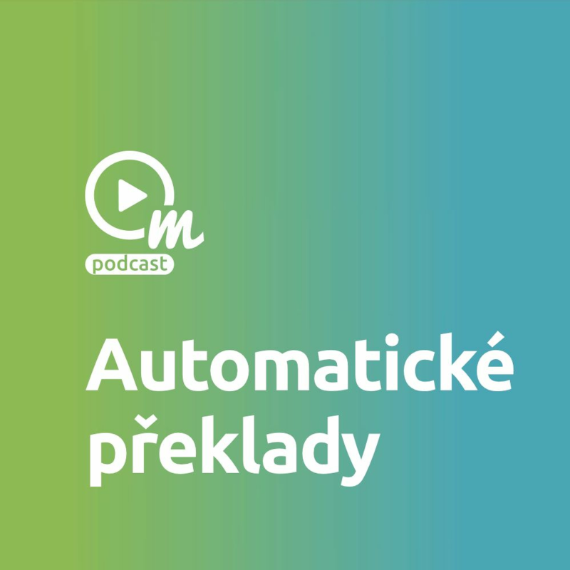 Obrázek epizody Znáte automatické jazykové překlady?