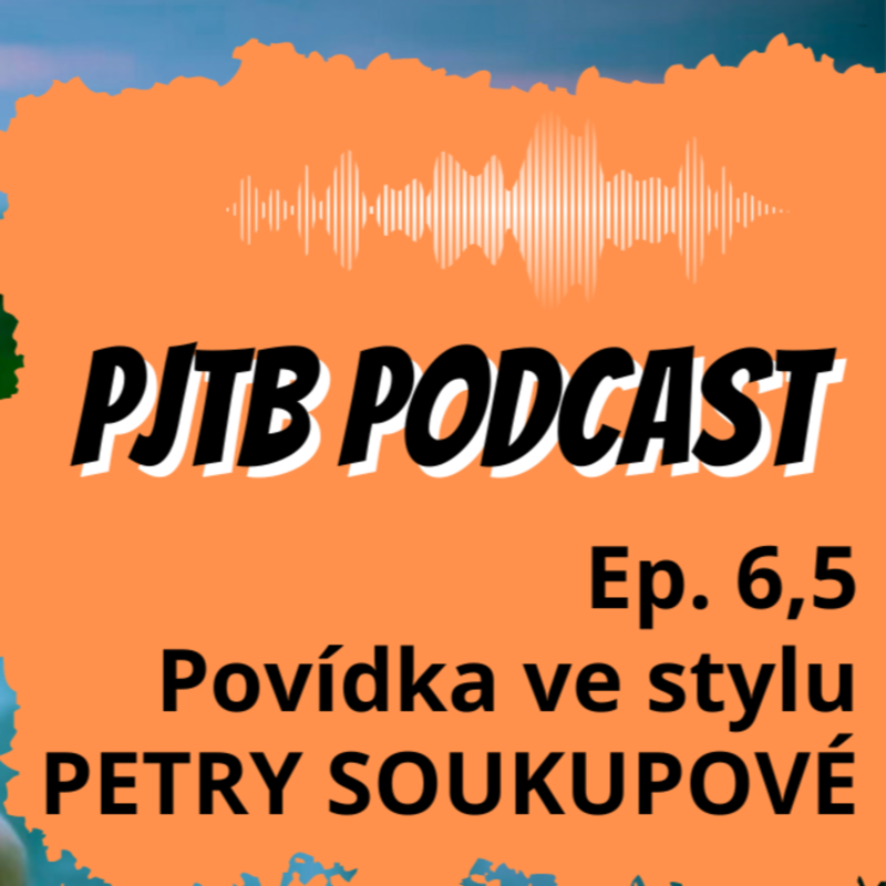 Obrázek epizody Ep. 6,5: Operace Kamil - Povídka ve stylu Petry Soukupové