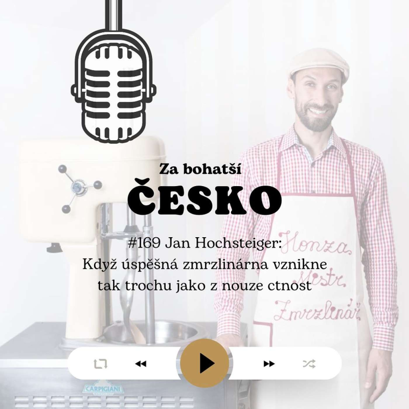Obrázek epizody #169 Jan Hochsteiger: Když úspěšná zmrzlinárna vznikne tak trochu jako z nouze ctnost