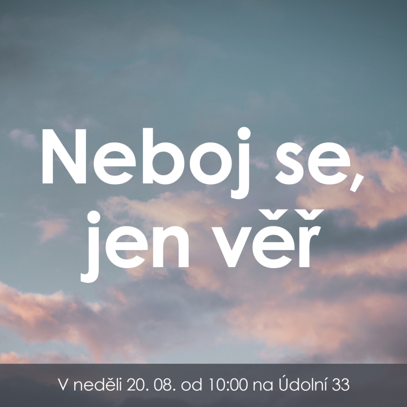 Obrázek epizody 23|08|20 | František Brückner | Neboj se, jen věř