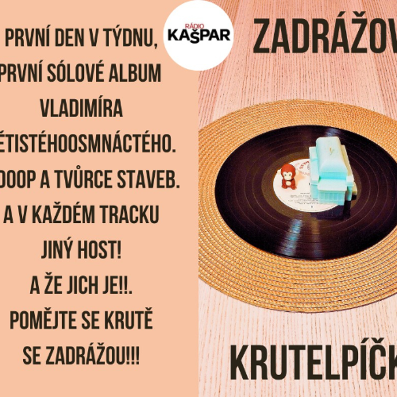 Obrázek epizody Zadrážovo kruteLPíčko-VLADIMIR 518-Gorila vs. Architekt-2025-5-19-A