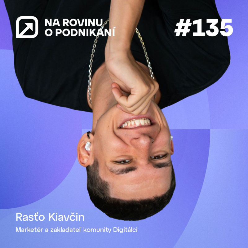 Obrázek epizody NRoP 135: Hejt je súčasť hry. Značka, komunita a biznis podľa Rasťa Kiavčina
