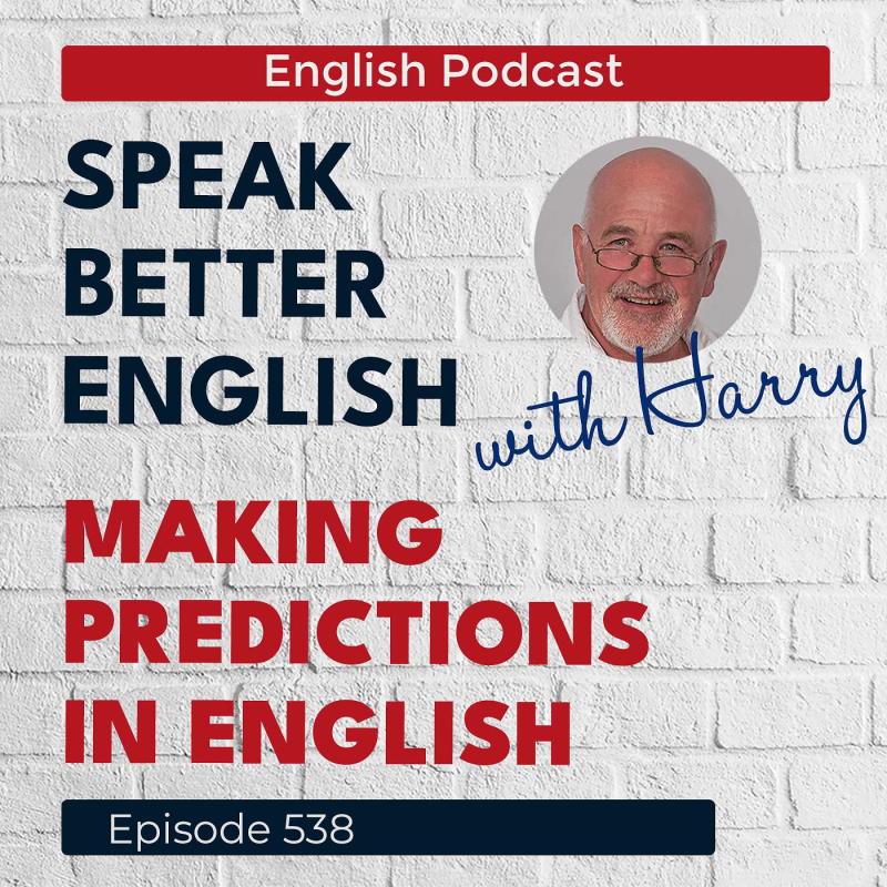 Obrázek epizody Speak Better English with Harry | Episode 538