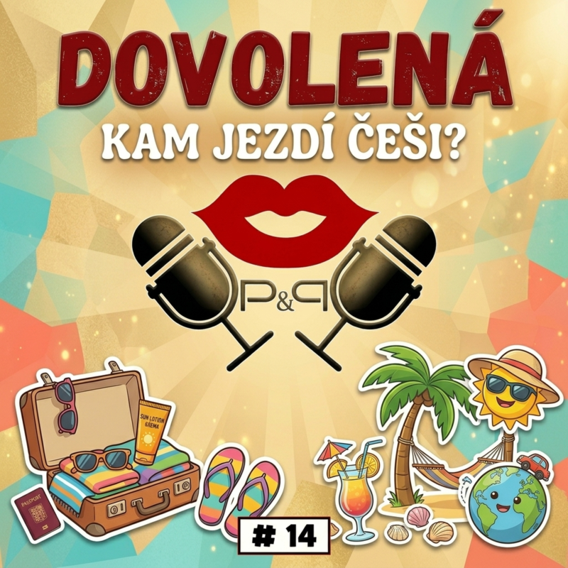 Obrázek epizody #14 DOVOLENÁ- kam Češi jezdí?