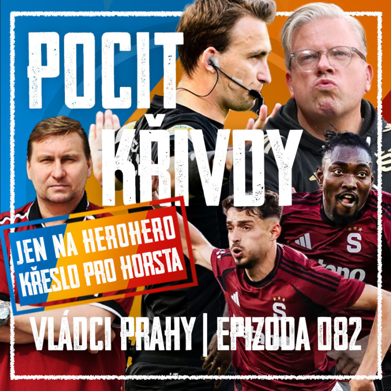 Obrázek epizody VLÁDCI PRAHY #082: Šokující konec derby, Chorý Kušej a modlení v Mol Cup. Se Sigim o VAR i chybách v kádru