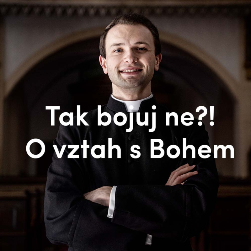 Obrázek epizody Tak bojuj, ne?! O vztah s Bohem