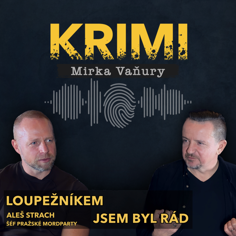 Obrázek epizody Aleš Strach - Loupežníkem jsem byl rád