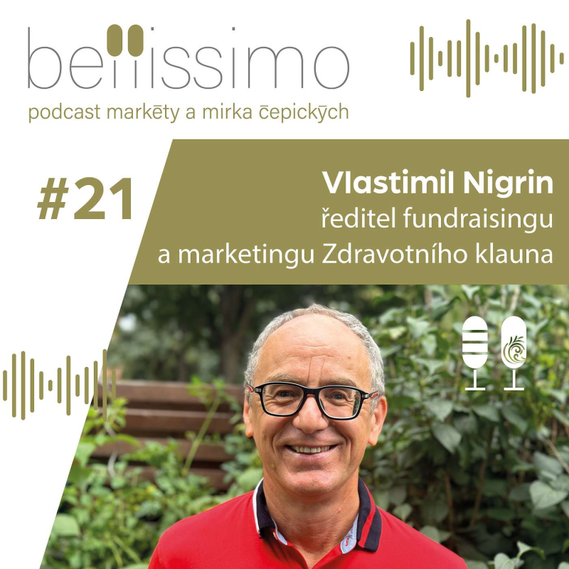 Obrázek epizody Ve vedení bank jsem byl už jen robot, potřeboval jsem změnu jako hrom, říká ředitel fundraisingu a marketingu Zdravotního klauna Vlastimil Nigrin