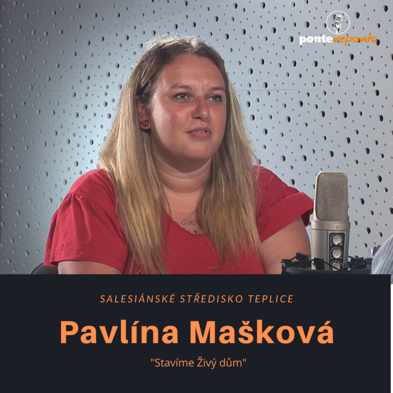 Obrázek epizody Pavlína Mašková – Salesiánské středisko Teplice: Stavíme Živý dům