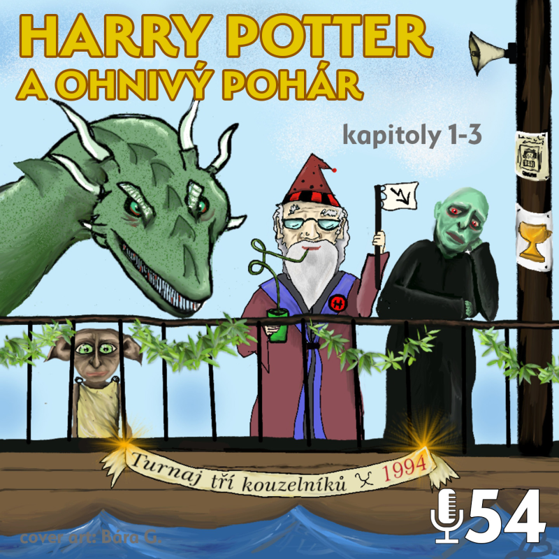 Obrázek epizody 81 - Harry Potter a ohnivý pohár 13. - 15.