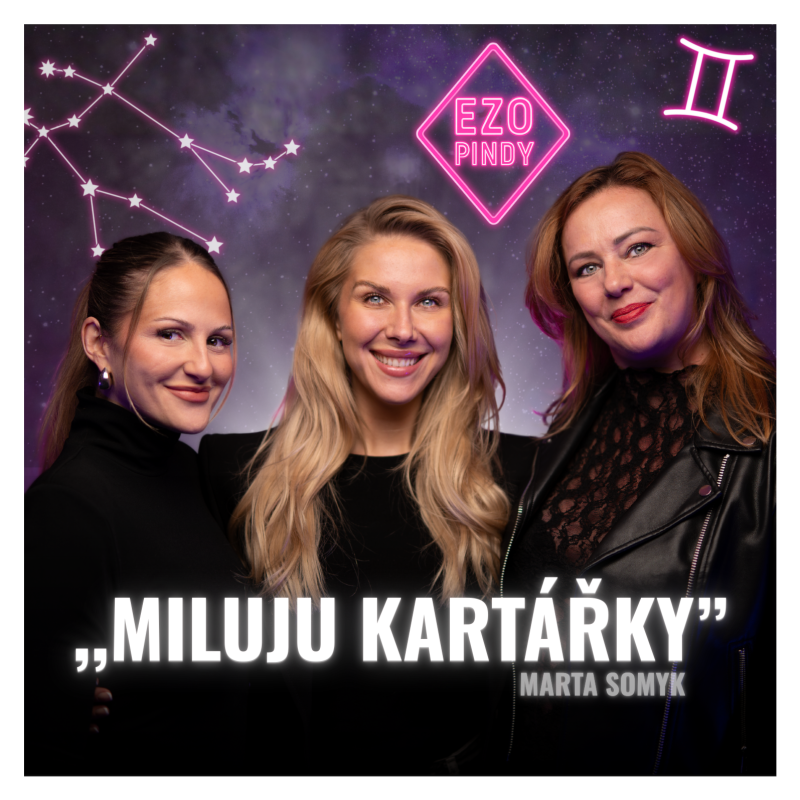 Obrázek epizody EZOPINDY #2 | Marta Somyk: Ty v*le on má někdo mojí panenku WOODOO? Miluju duchařský historky!