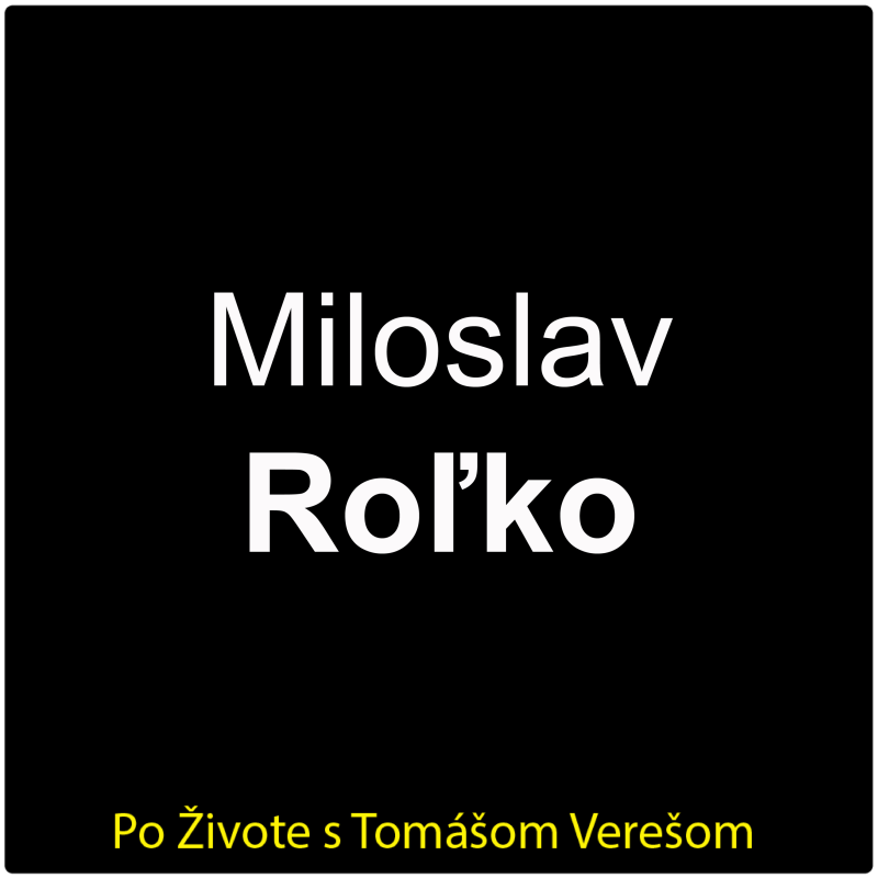 Obrázek epizody Po Živote s Tomášom Verešom #114 - Miloslav Roľko