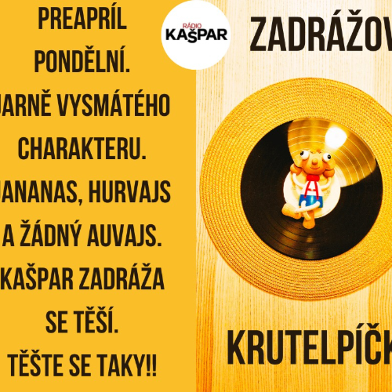 Obrázek epizody Zadrážovo kruteLPíčko-JANANAS a hurvajs-2025-3-31-A