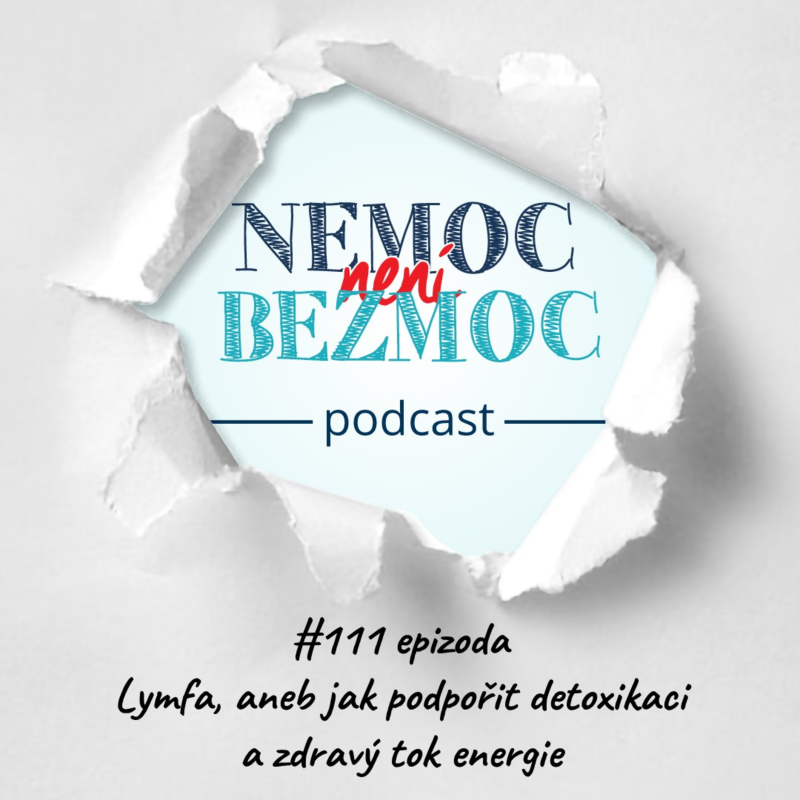 Obrázek epizody Lymfa, aneb jak podpořit detoxikaci a zdravý tok energie