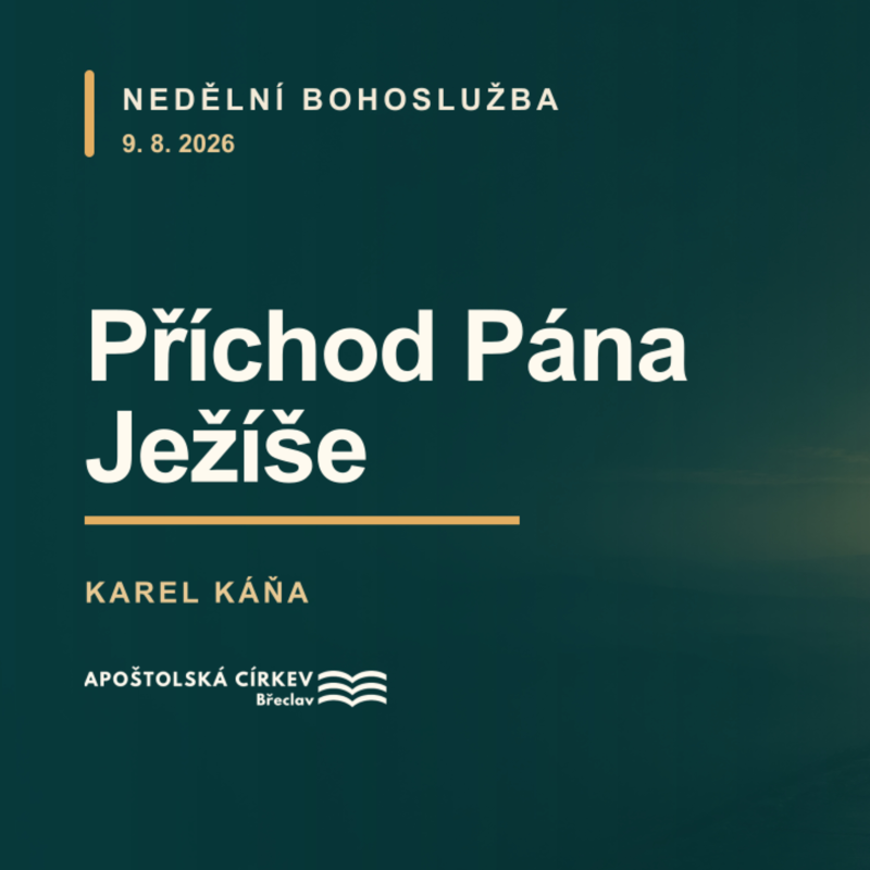 Obrázek epizody Příchod Pána Ježíše - Karel Káňa