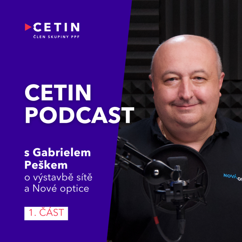 Obrázek epizody CETIN podcast – s Gabrielem Peškem o výstavbě sítě a Nové optice (1. část)