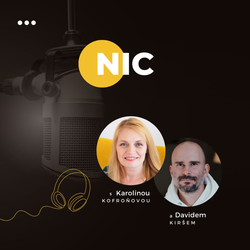 Obrázek epizody NIC | Jak NIC může změnit váš pohled na život #22