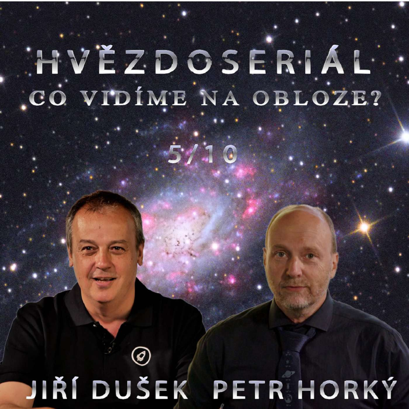 Obrázek epizody DUŠEK - HORKÝ: Hvězdoseriál 5/10 - Co vidíme na obloze?